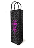 You Know You Want It - Gift Bag