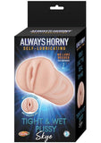 Always Horny Skye Self-Lubricating Masturbator - Pussy - Vanilla